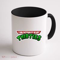 I Am Actually In MY Thirties Coffee Mug thumb 1