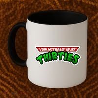I Am Actually In MY Thirties Coffee Mug thumb 2