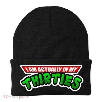 I Am Actually In MY Thirties Beanie