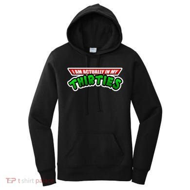 I Am Actually In MY Thirties Women's Hoodie