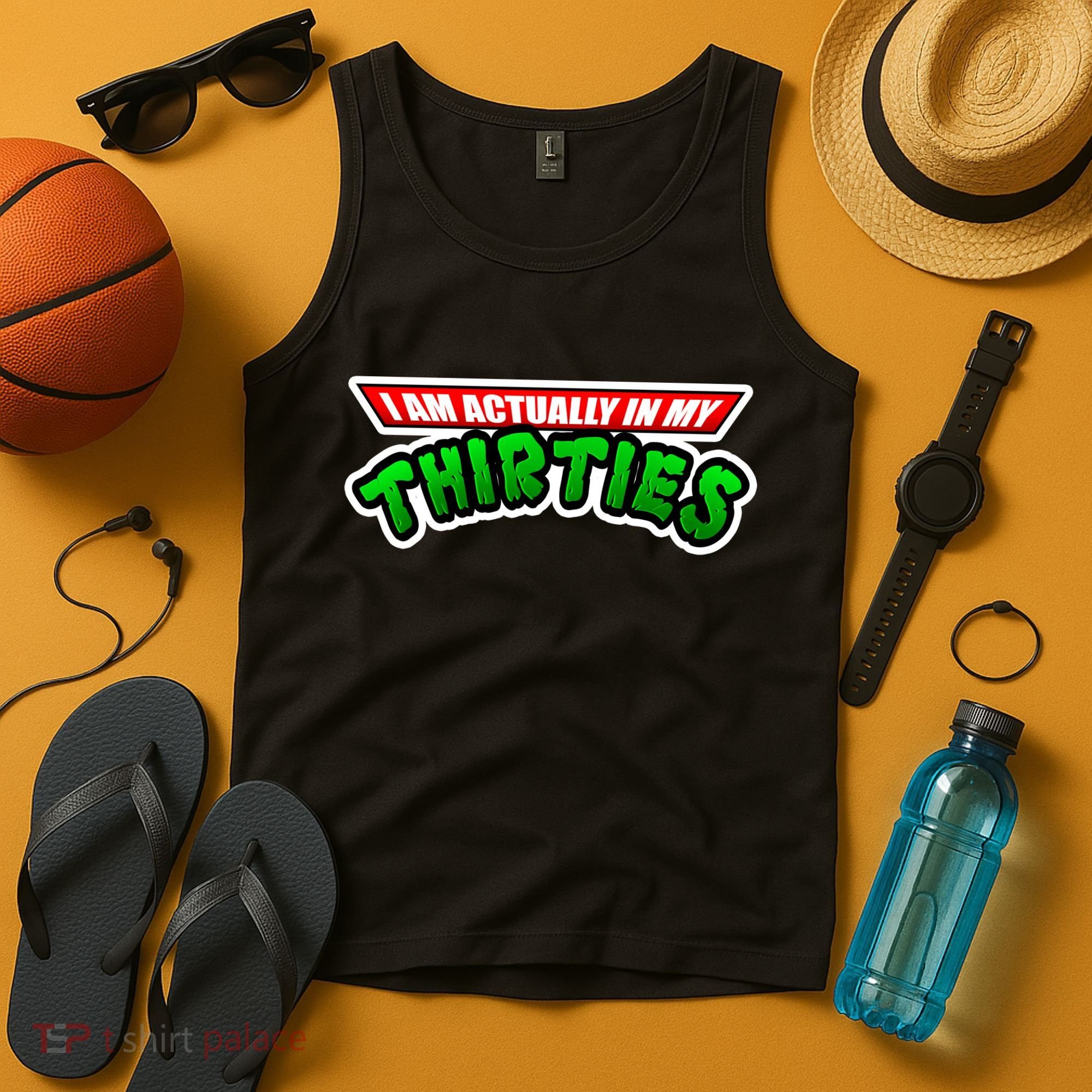 I Am Actually In MY Thirties Tank Top