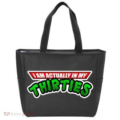 I Am Actually In MY Thirties Tote Bag