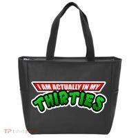 I Am Actually In MY Thirties Tote Bag thumb 0
