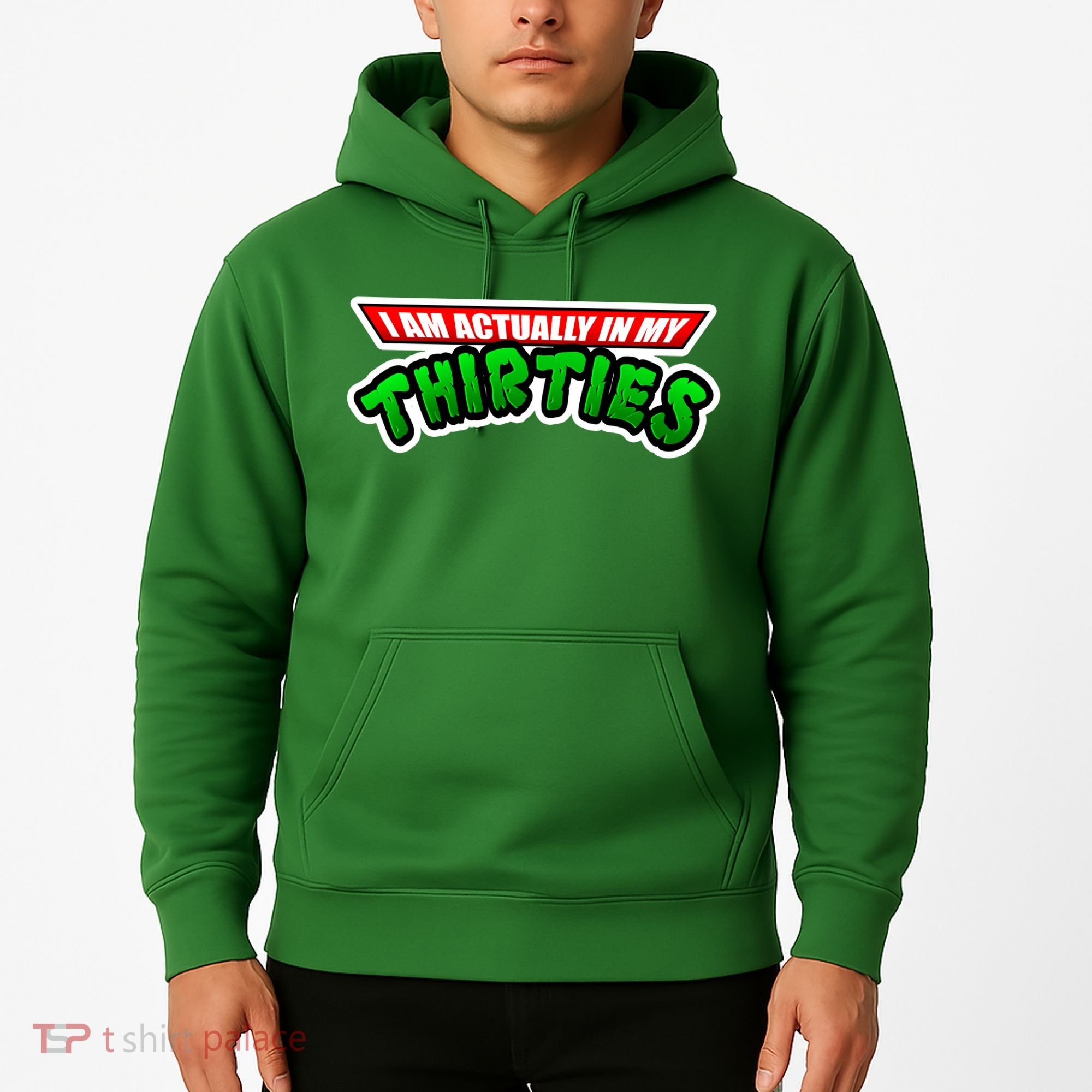 I Am Actually In MY Thirties Hoodie