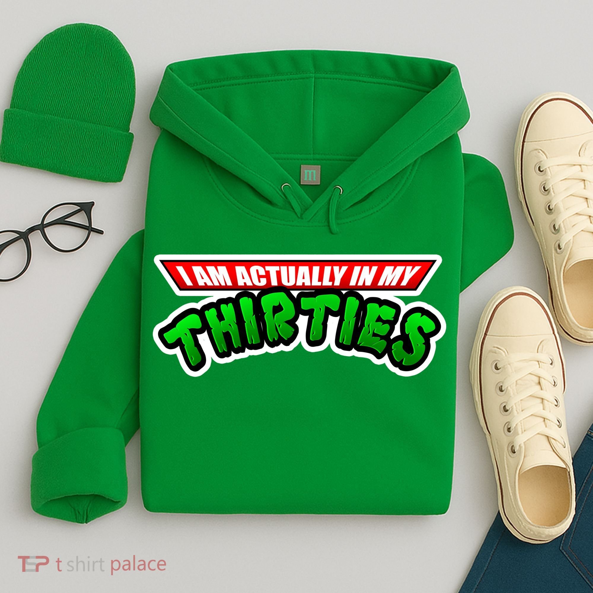 I Am Actually In MY Thirties Hoodie