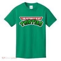 I Am Actually In MY Thirties Kids T-Shirt thumb 0