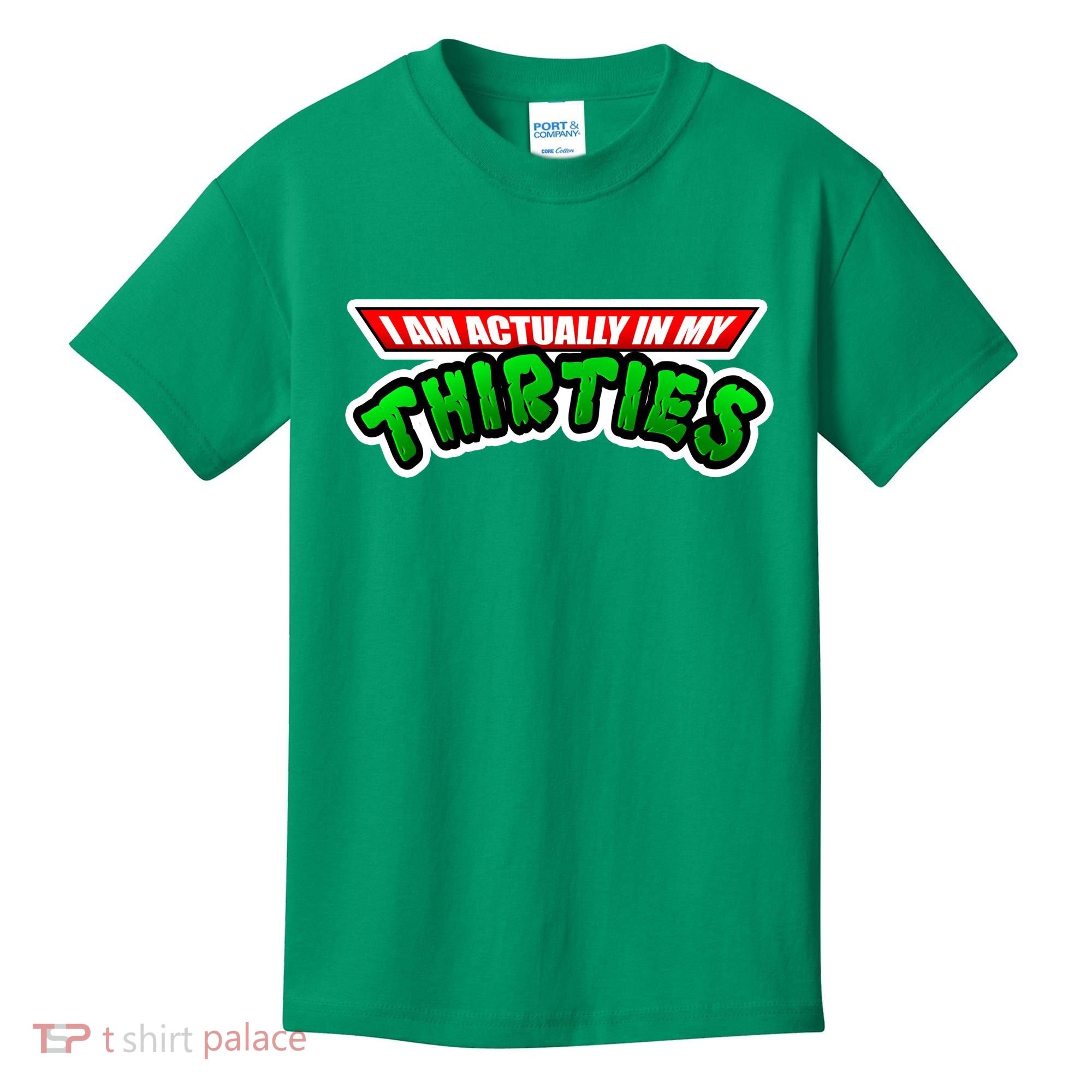 I Am Actually In MY Thirties Kids T-Shirt