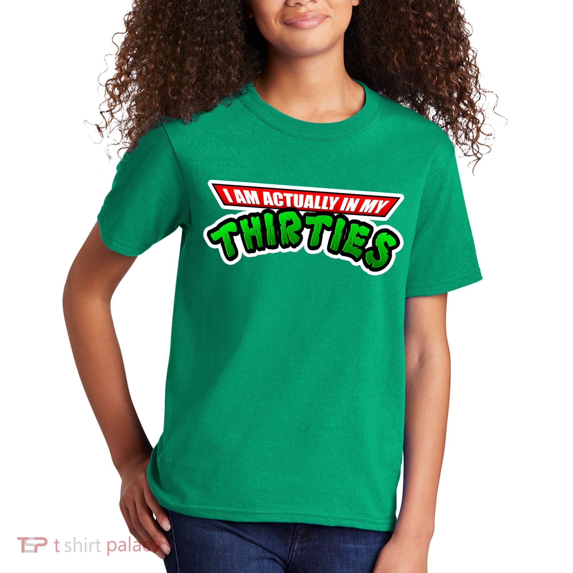 I Am Actually In MY Thirties Kids T-Shirt