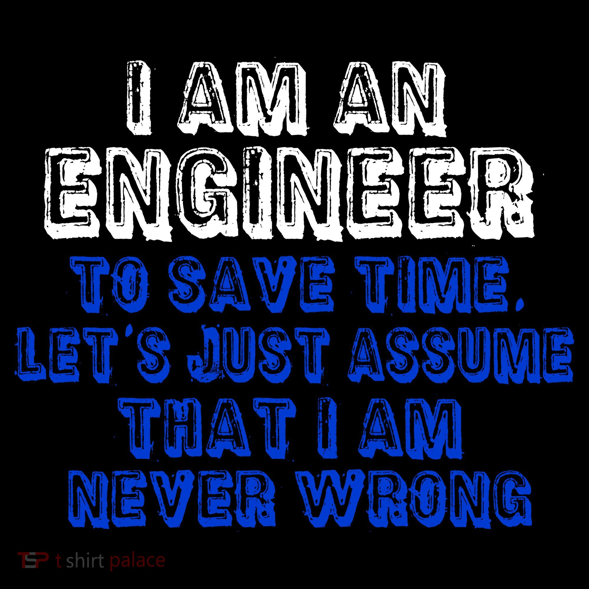 I Am An Engineer Save Time Never Wrong Coaster