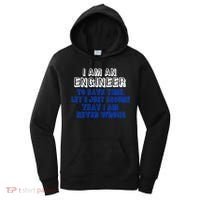 I Am An Engineer Save Time Never Wrong Women's Hoodie thumb 0