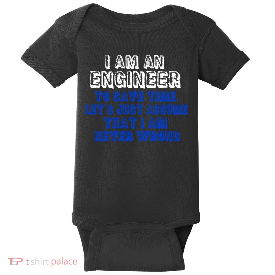 I Am An Engineer Save Time Never Wrong Baby Bodysuit