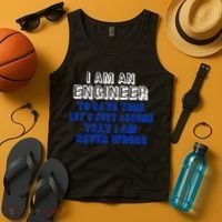 I Am An Engineer Save Time Never Wrong Tank Top thumb 4