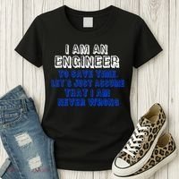I Am An Engineer Save Time Never Wrong Women's T-Shirt thumb 3