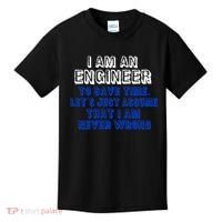 I Am An Engineer Save Time Never Wrong Kids T-Shirt thumb 0