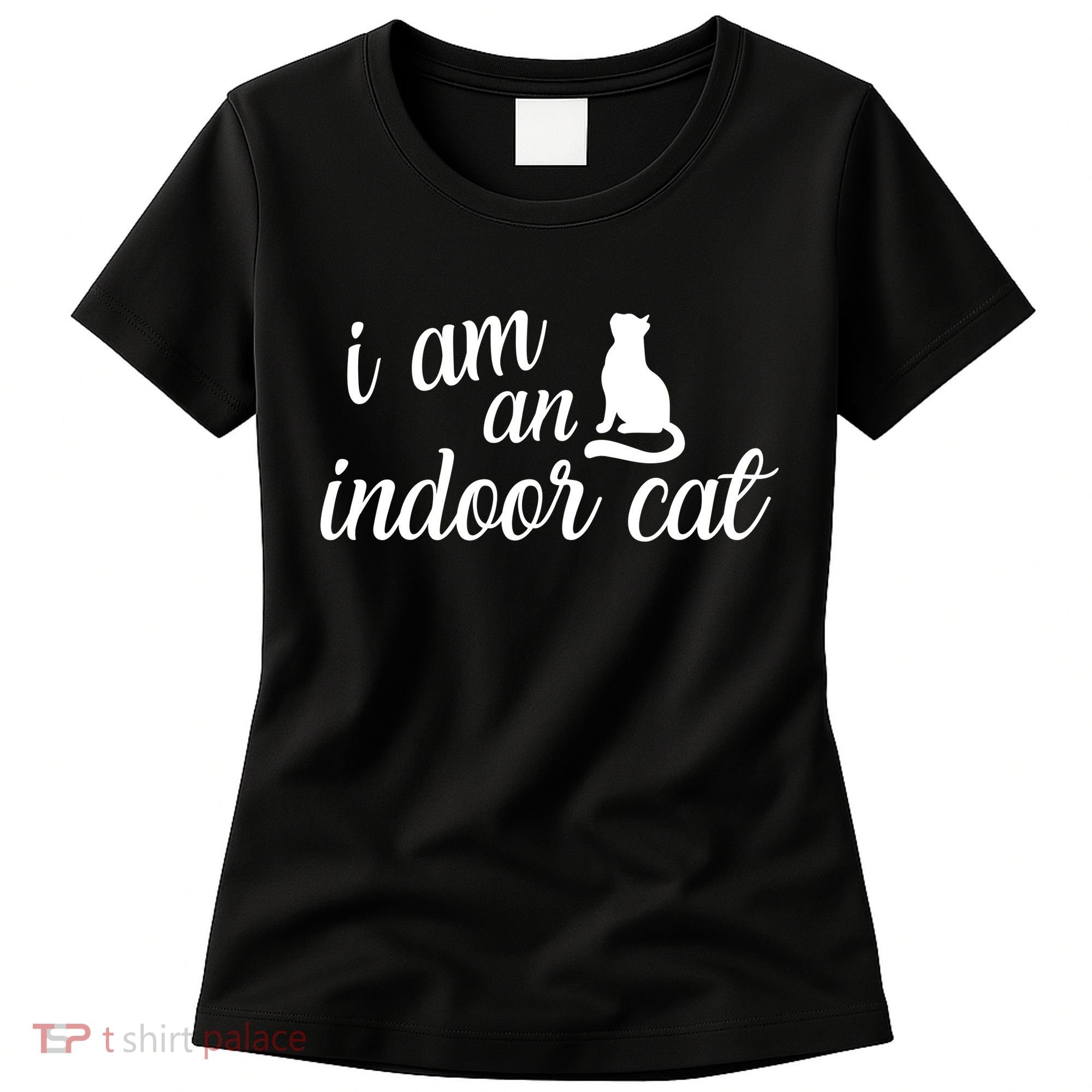 I Am An Indoor Cat Women's T-Shirt