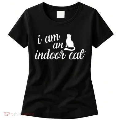 I Am An Indoor Cat Women's T-Shirt
