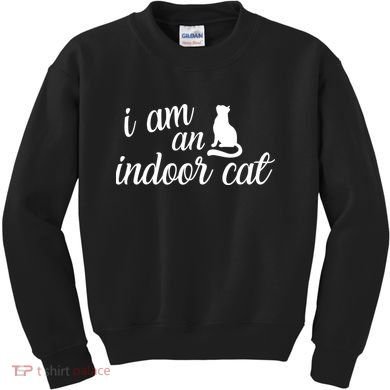 I Am An Indoor Cat Kids Sweatshirt