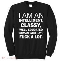 I Am An Intelligent Classy Educated Sweatshirt thumb 0