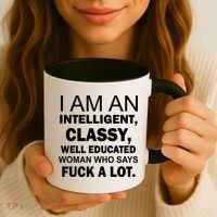 I Am An Intelligent Classy Educated Coffee Mug thumb 3
