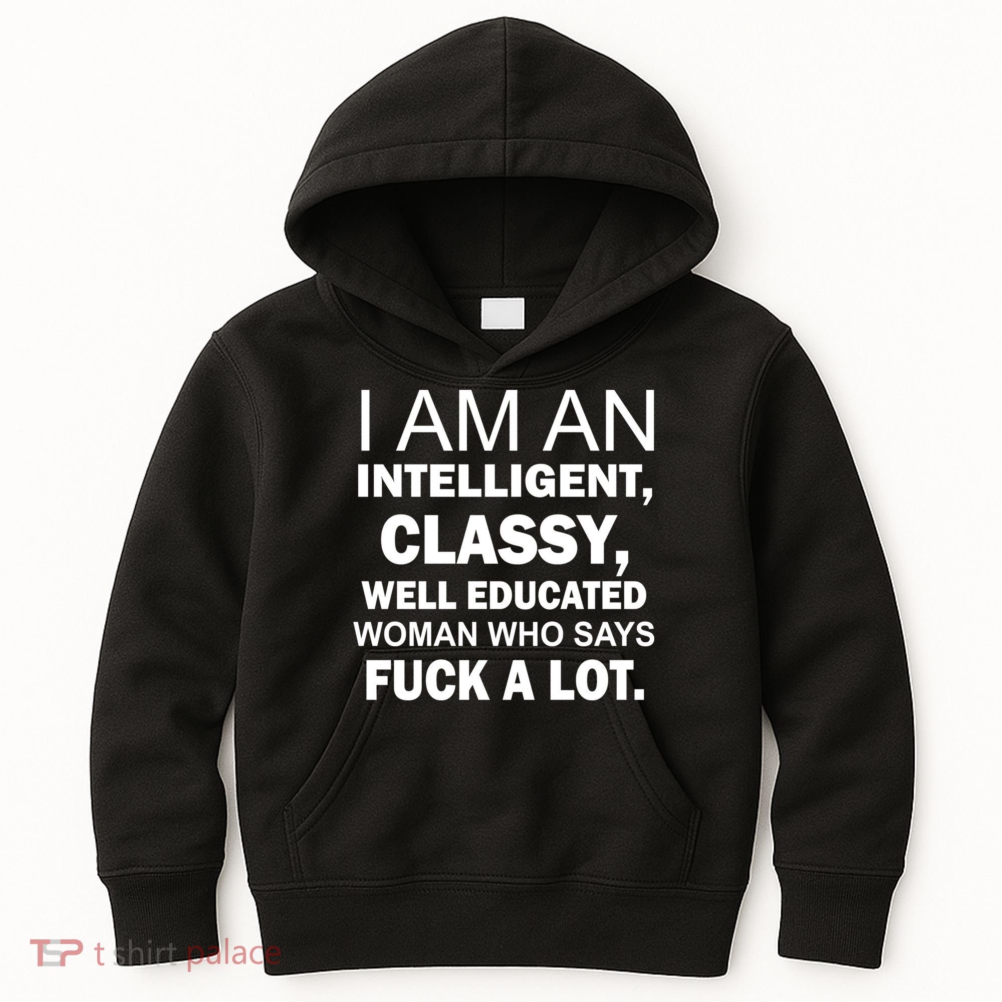 I Am An Intelligent Classy Educated Kids Hoodie