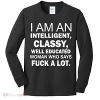 I Am An Intelligent Classy Educated Kids Long Sleeve Shirt thumb 0