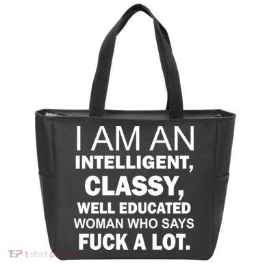 I Am An Intelligent Classy Educated Tote Bag