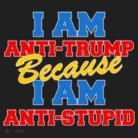 I Am Anti Trump Because I AM Anti Stupid Not My President Hat thumb 2