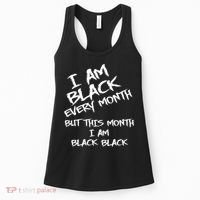 I Am Black Every Month But This Month I Am Black Black Women's Tank Top thumb 0