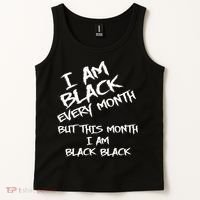 I Am Black Every Month But This Month I Am Black Black Tank Top thumb 2