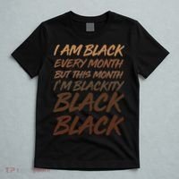 I Am Black Every Month But this Month I'm Blackity Black Black T-Shirt thumb 5
