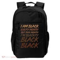 I Am Black Every Month But this Month I'm Blackity Black Black Backpack thumb 0