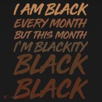 I Am Black Every Month But this Month I'm Blackity Black Black Ornament thumb 1