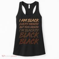 I Am Black Every Month But this Month I'm Blackity Black Black Women's Tank Top thumb 0