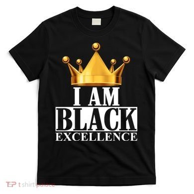 I Am Black Excellence T-Shirt