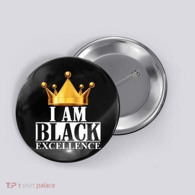 I Am Black Excellence Button