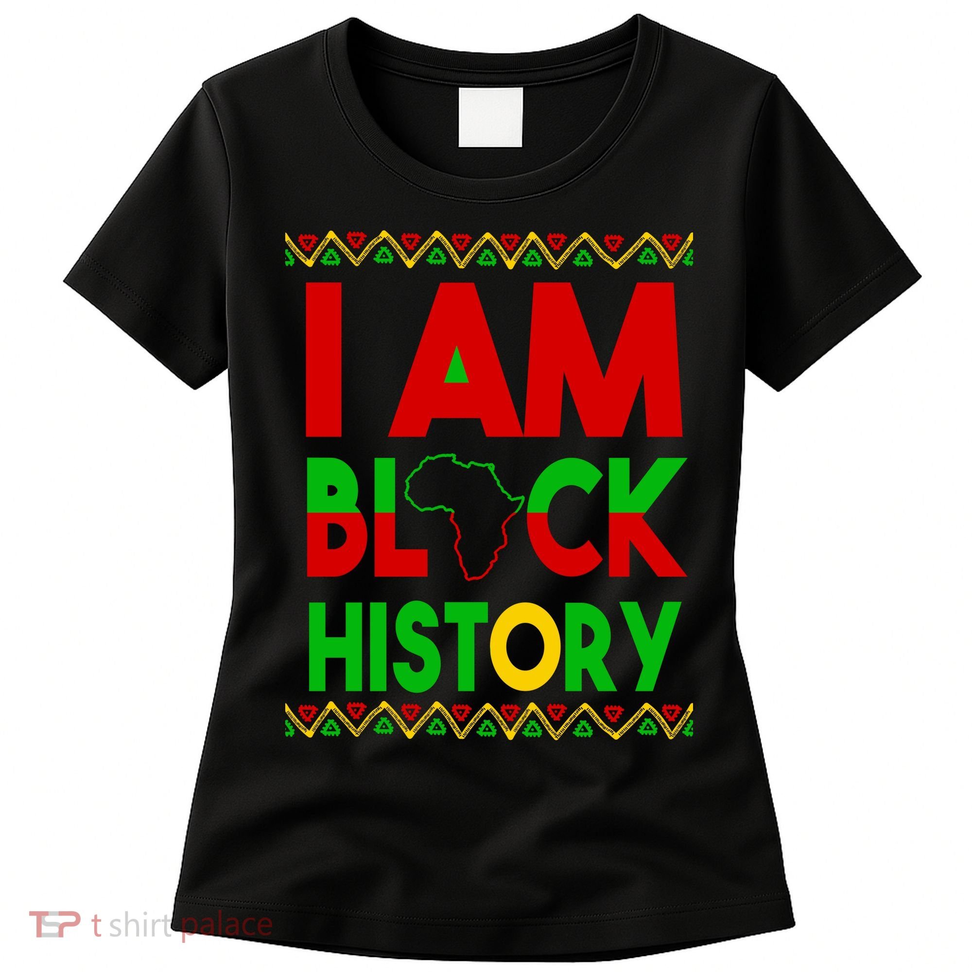 I Am Black History Women's T-Shirt