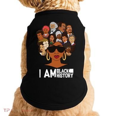 I Am Black History Love My Roots Doggie Tank