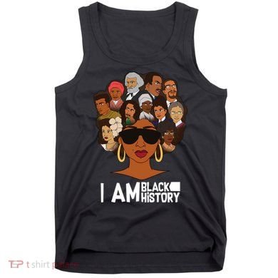 I Am Black History Love My Roots Tank Top