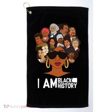 I Am Black History Love My Roots Golf Towel