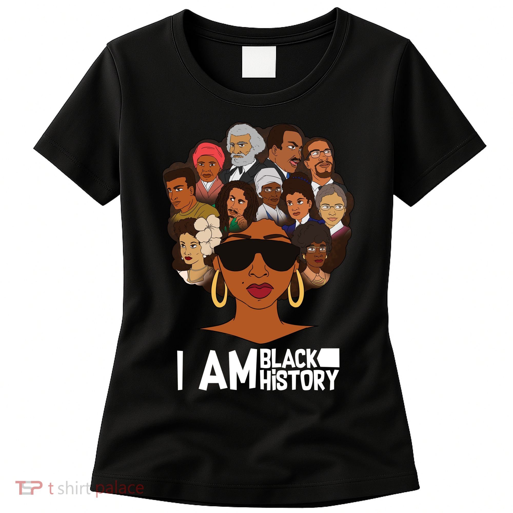 I Am Black History Love My Roots Women's T-Shirt