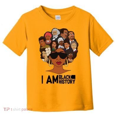 I Am Black History Love My Roots Toddler T-Shirt