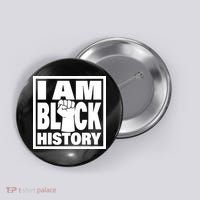 I Am Black History Proud African American Button thumb 0