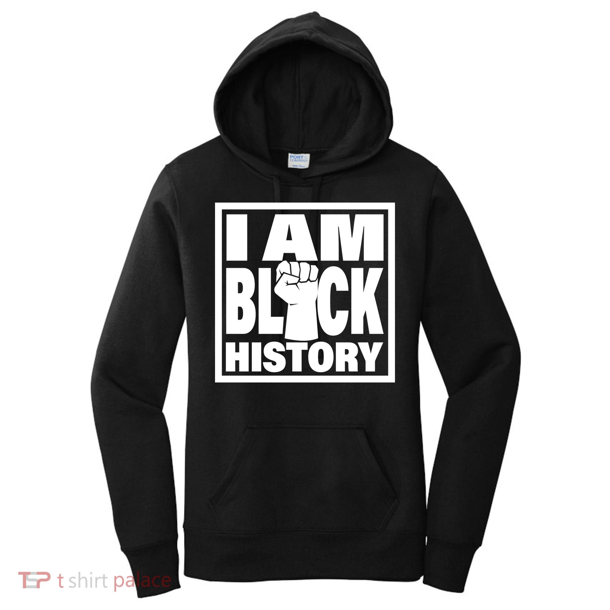 I Am Black History Proud African American Women's Hoodie