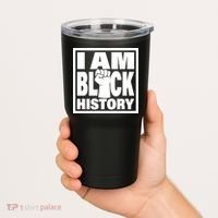 I Am Black History Proud African American Tumbler thumb 2