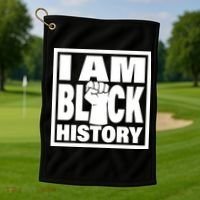 I Am Black History Proud African American Golf Towel thumb 1