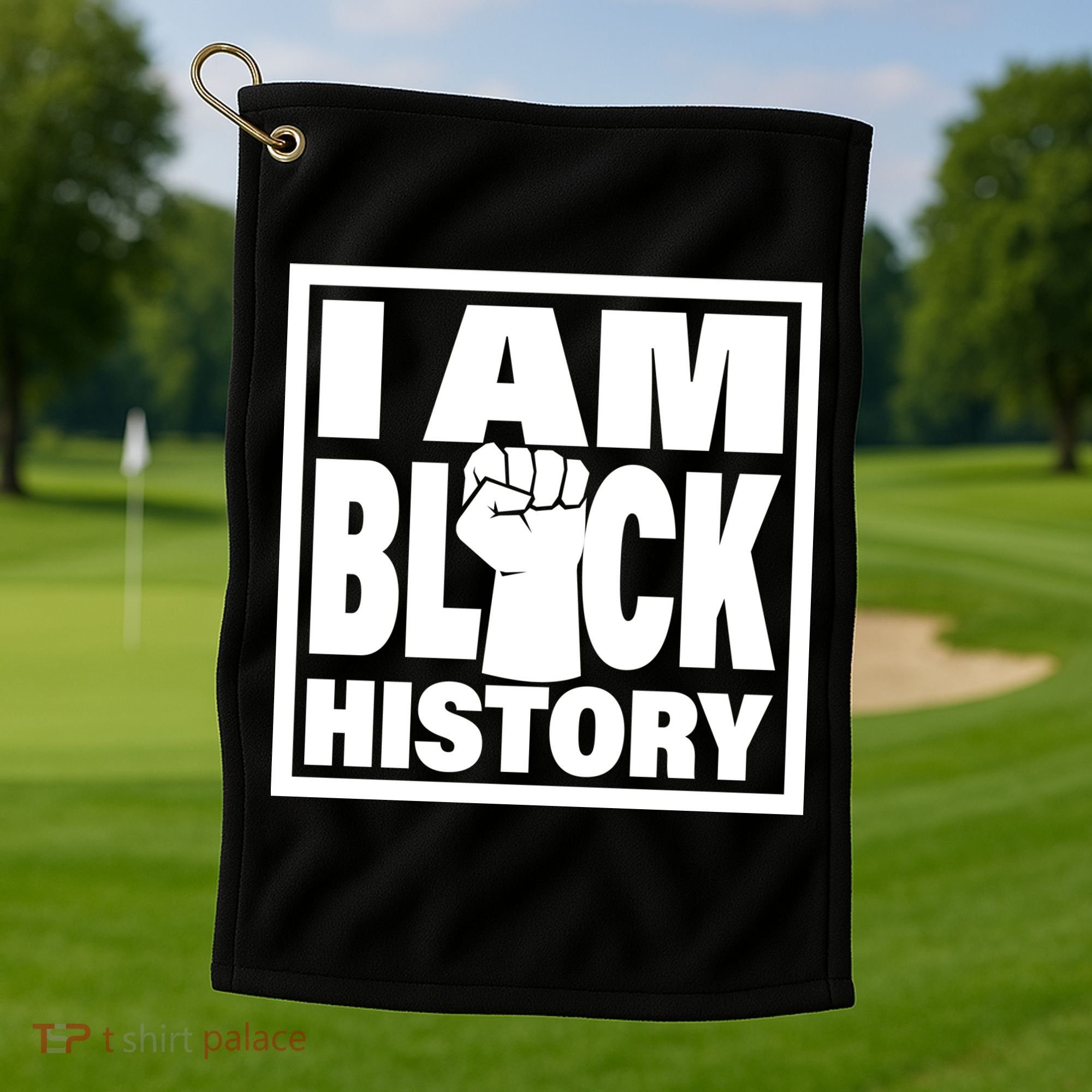 I Am Black History Proud African American Golf Towel