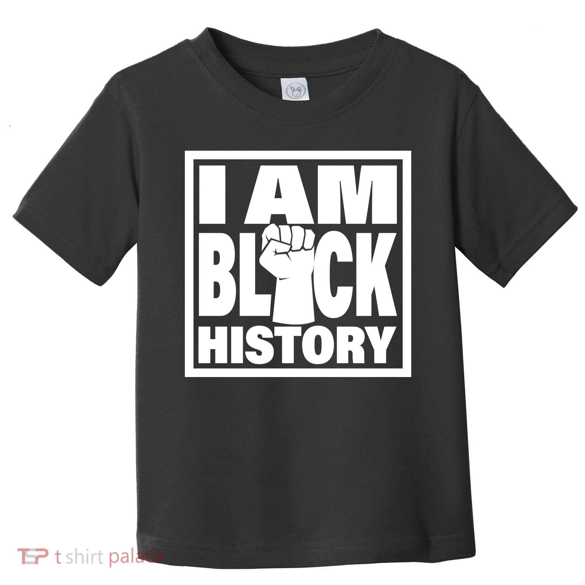 I Am Black History Proud African American Toddler T-Shirt