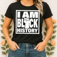 I Am Black History Proud African American Women's T-Shirt thumb 2