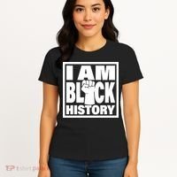 I Am Black History Proud African American Women's T-Shirt thumb 4
