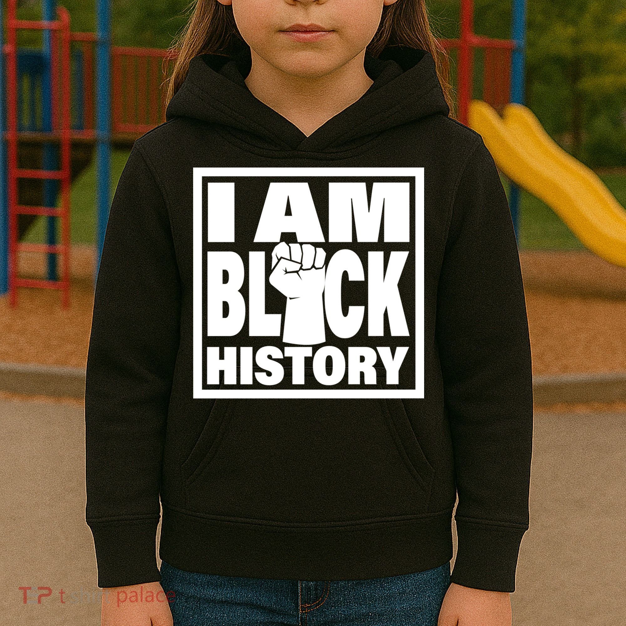 I Am Black History Proud African American Kids Hoodie